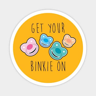 GET YOUR BINKIE ON Magnet